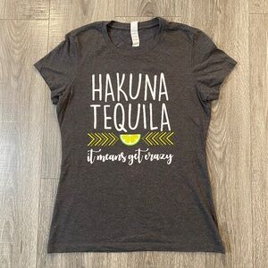HAKUNA TEQUILA TEE WOMENS SMALL